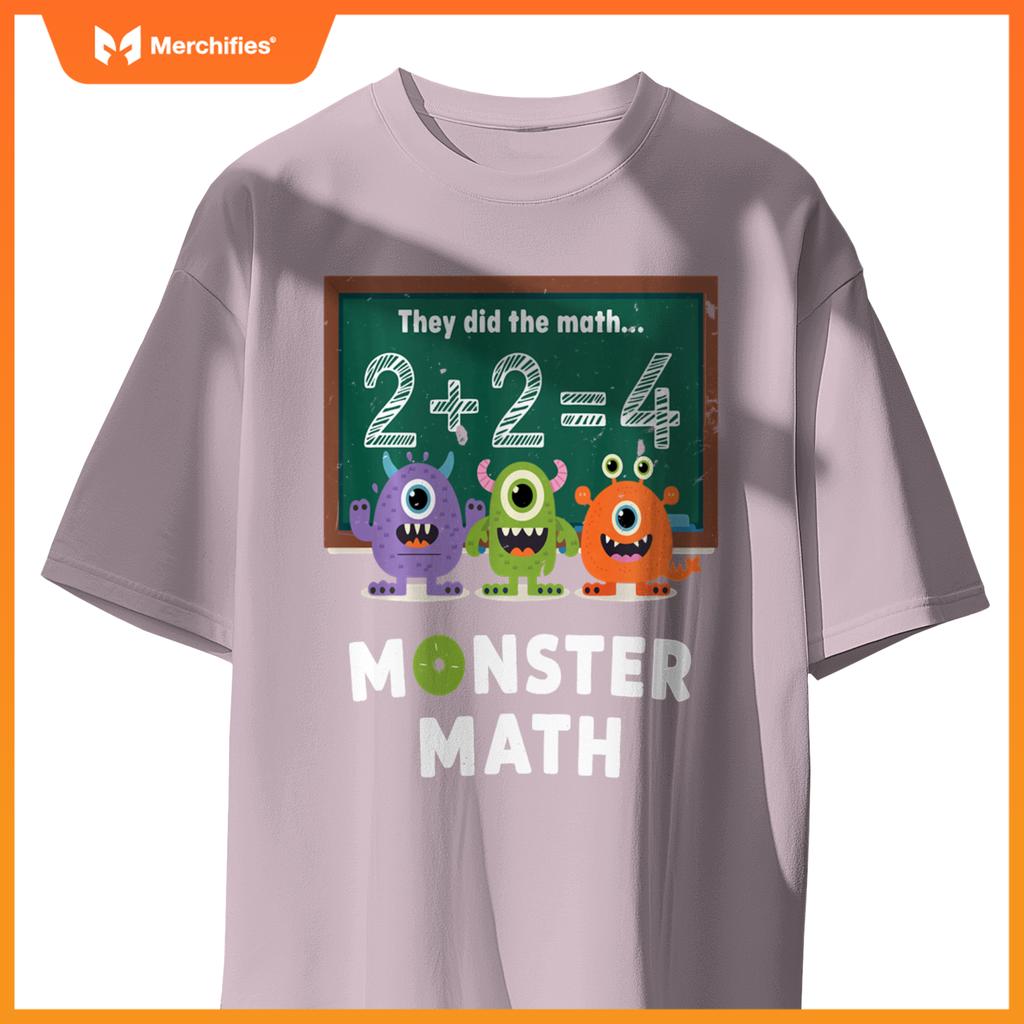 They Did The Math They Did The Monster Math Funny Teacher