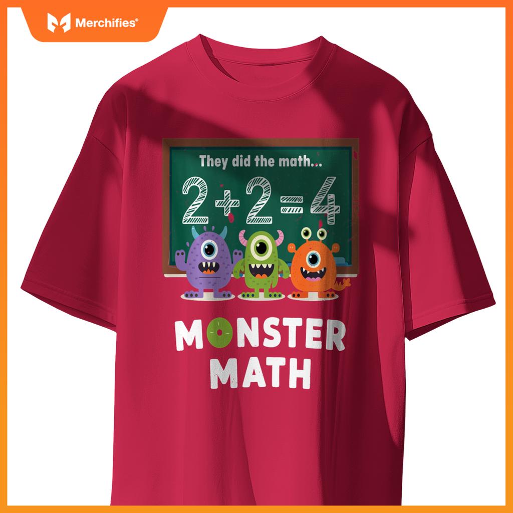 They Did The Math They Did The Monster Math Funny Teacher