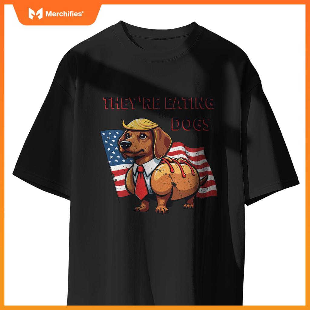 They're Eating the Dogs Trump Hot Dog T-Shirt
