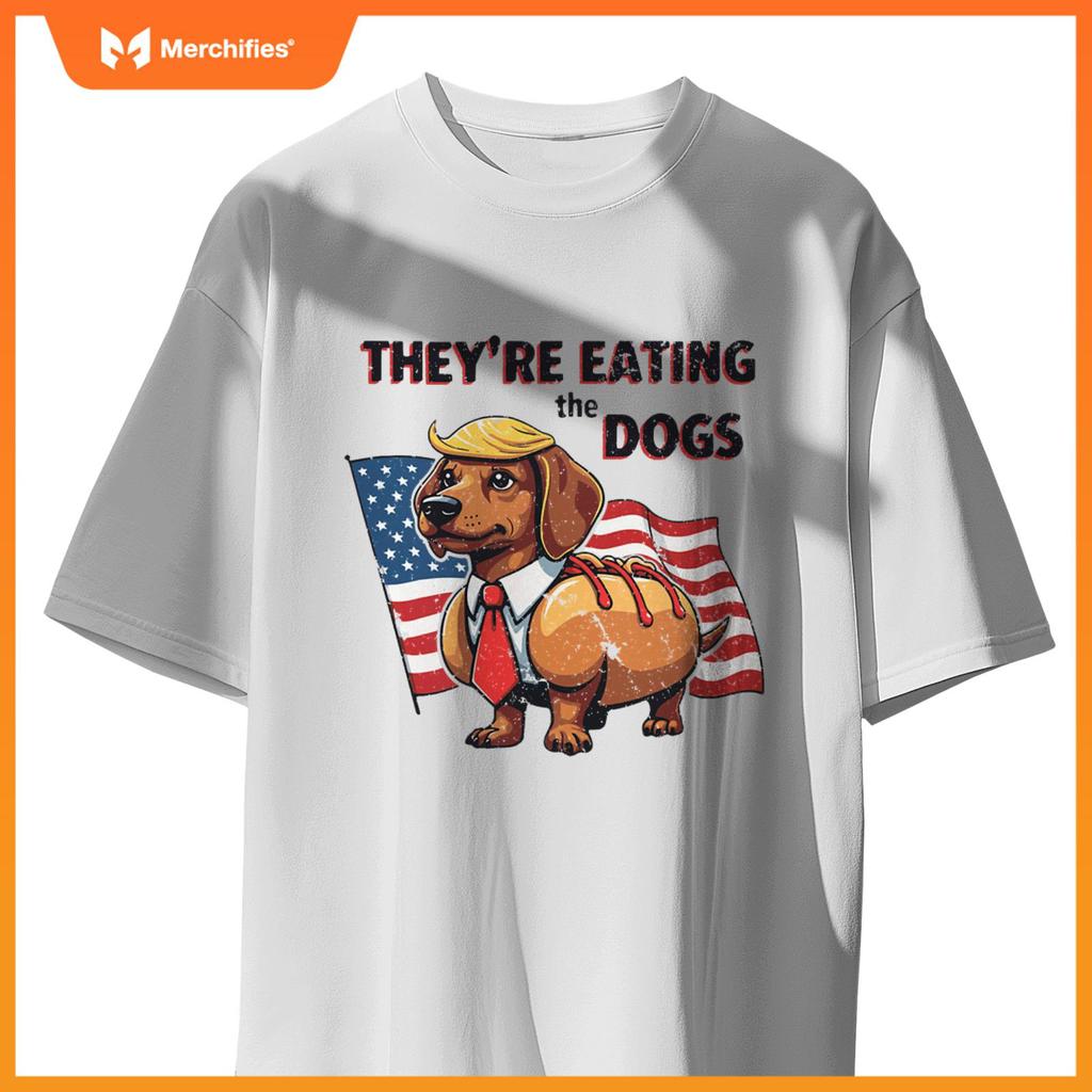 They're Eating the Dogs Trump Hot Dog T-Shirt