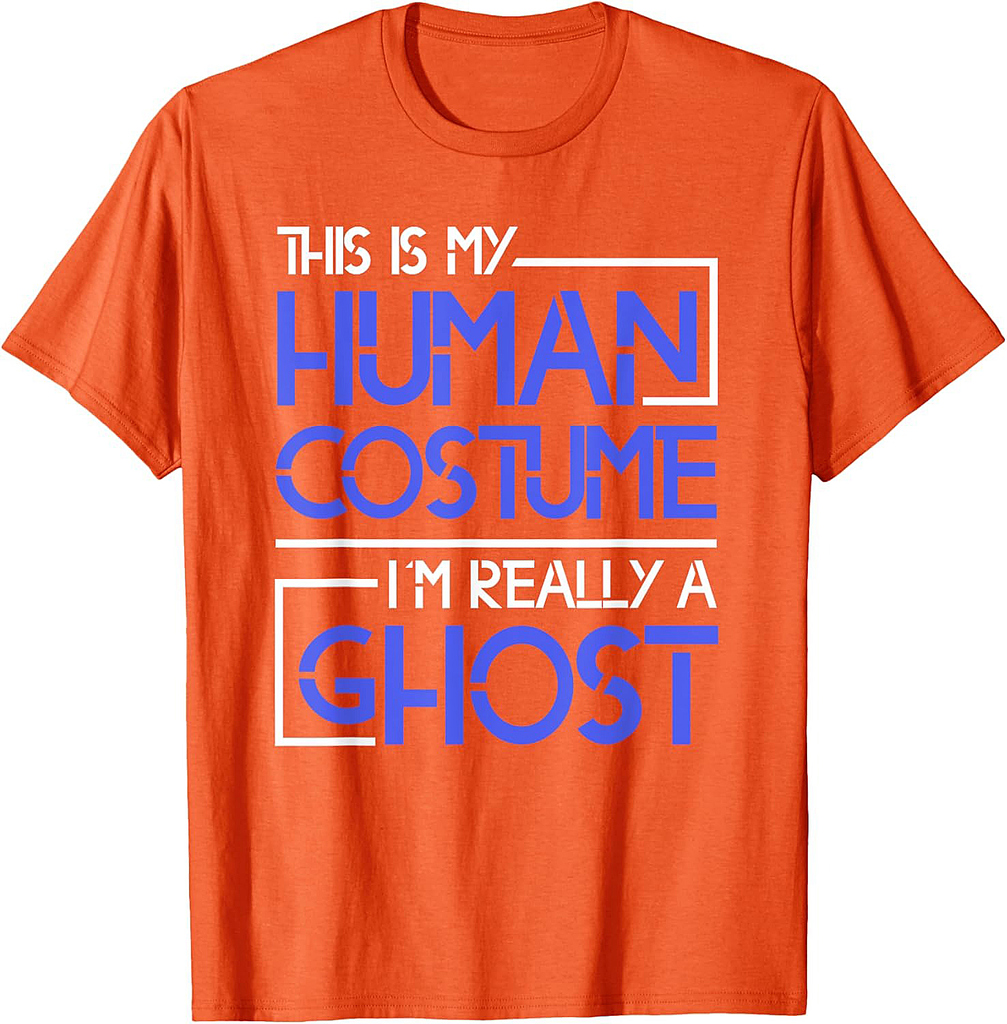 This Is My Human Costume Im Really A Ghost Halloween T-Shirt