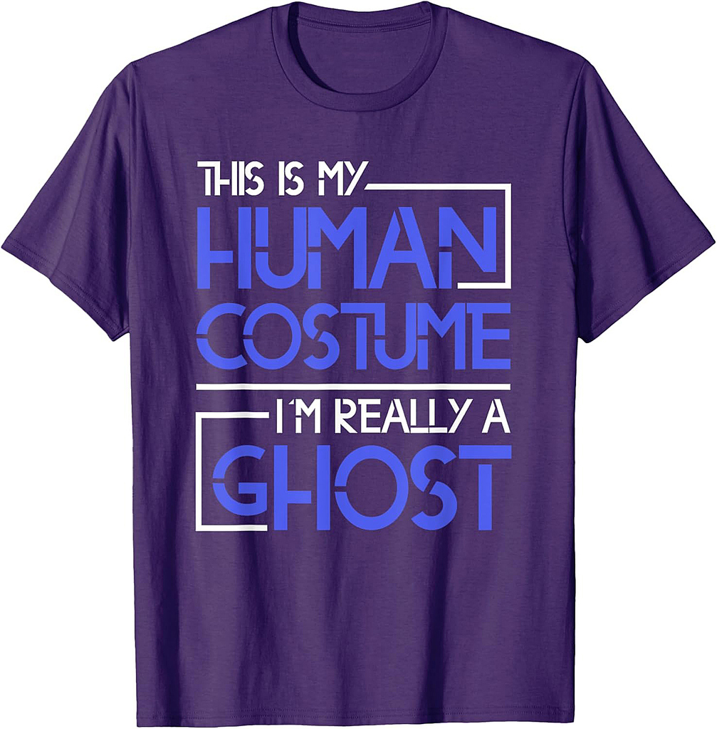 This Is My Human Costume Im Really A Ghost Halloween T-Shirt