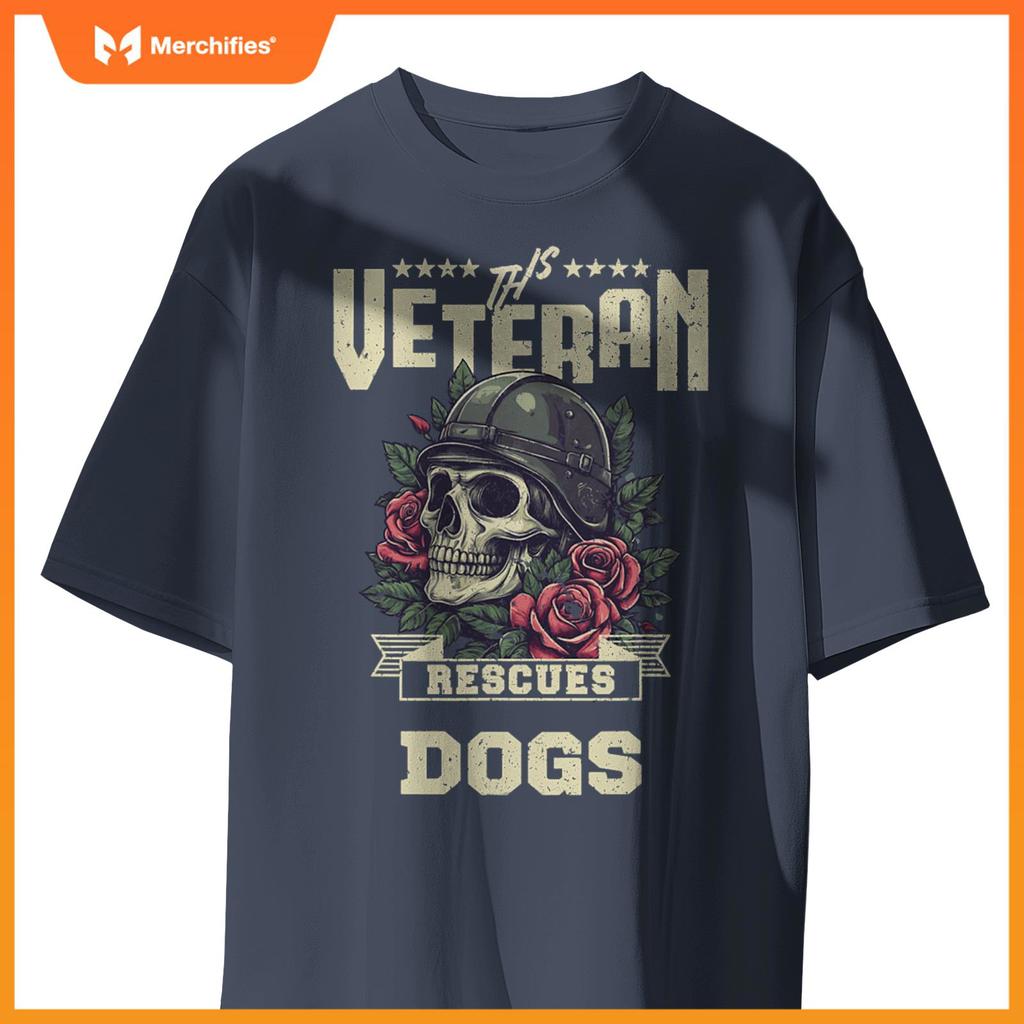 This Veteran Rescues Dogs Veterans Funny T-Shirt