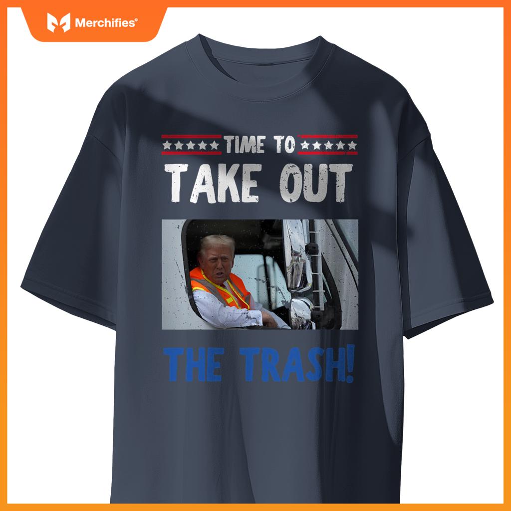 Time to take out the trash Funny Trump garbage truck T-Shirt