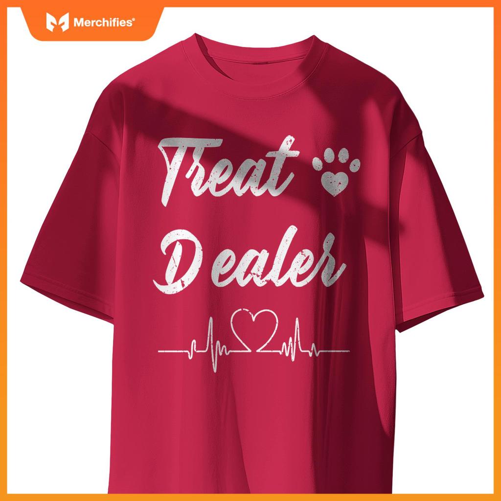 Treat Dealer Funny Humor Dog Owner T-Shirt