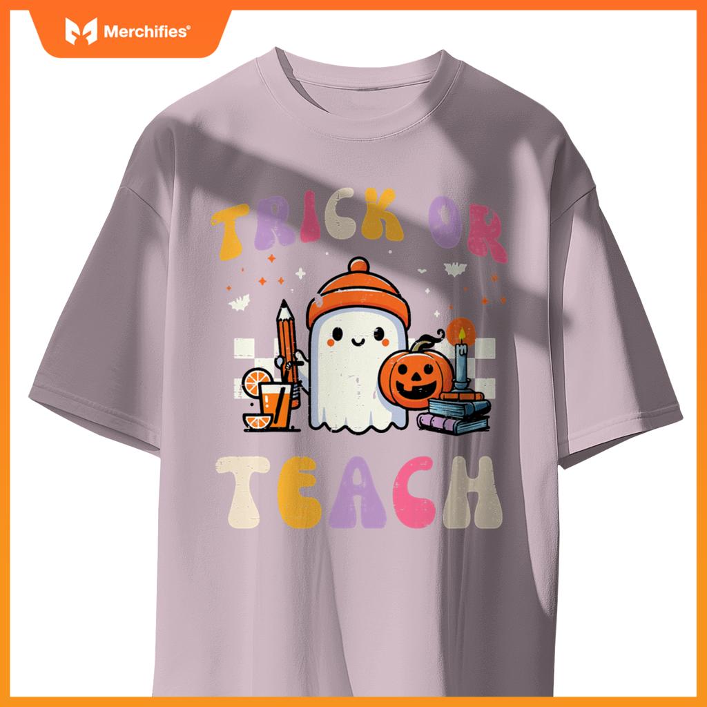 Trick Or Teach Ghost Teacher School Halloween Men Women
