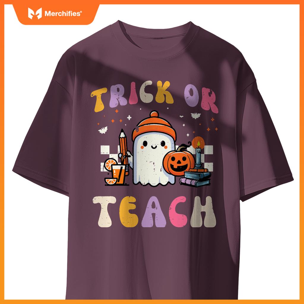 Trick Or Teach Ghost Teacher School Halloween Men Women