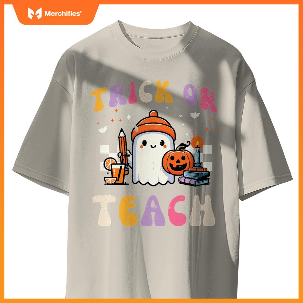 Trick Or Teach Ghost Teacher School Halloween Men Women