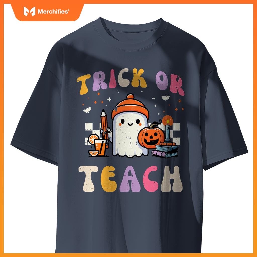 Trick Or Teach Ghost Teacher School Halloween Men Women