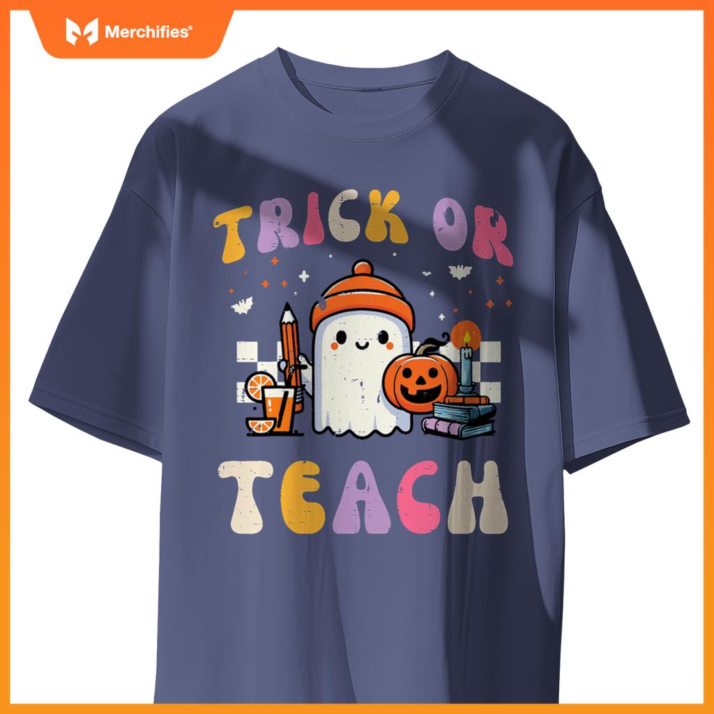 Trick Or Teach Ghost Teacher School Halloween Men Women