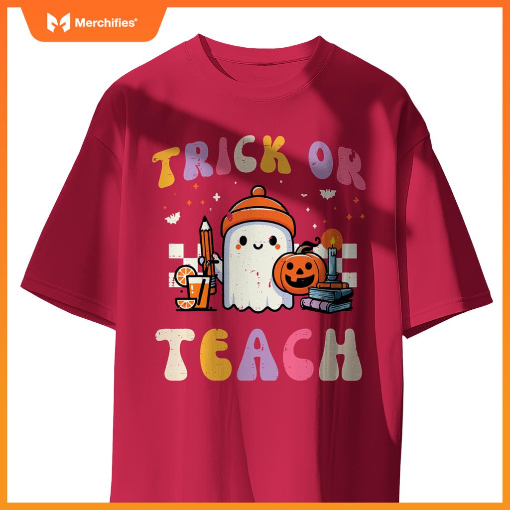Trick Or Teach Ghost Teacher School Halloween Men Women