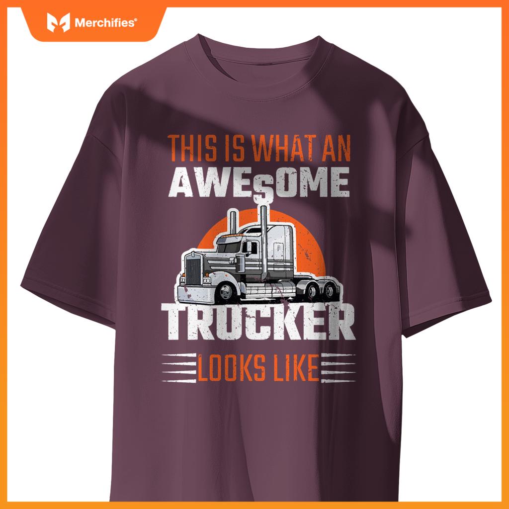 Truck Driver Semi Rig Awesome Trucker Slogan Simple Design T-Shirt