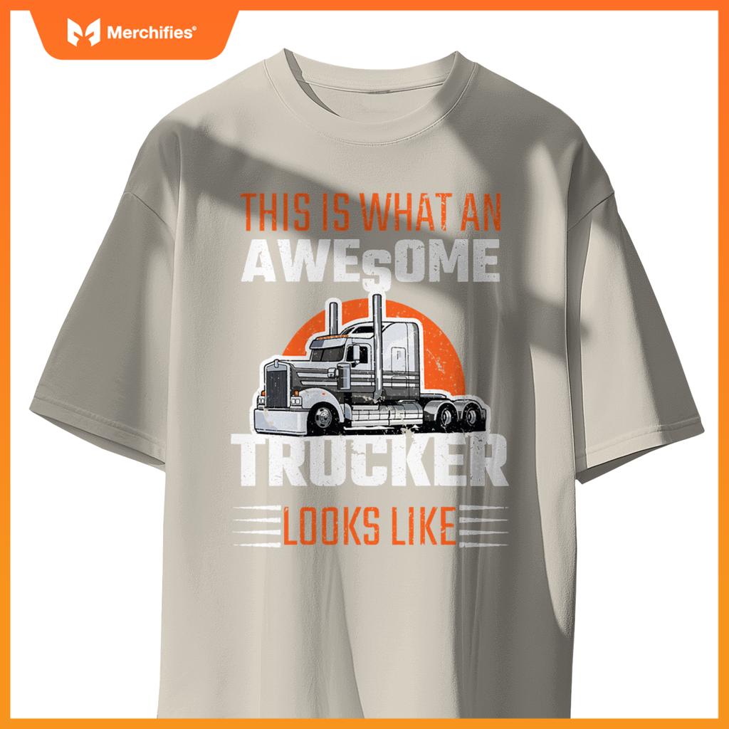 Truck Driver Semi Rig Awesome Trucker Slogan Simple Design T-Shirt
