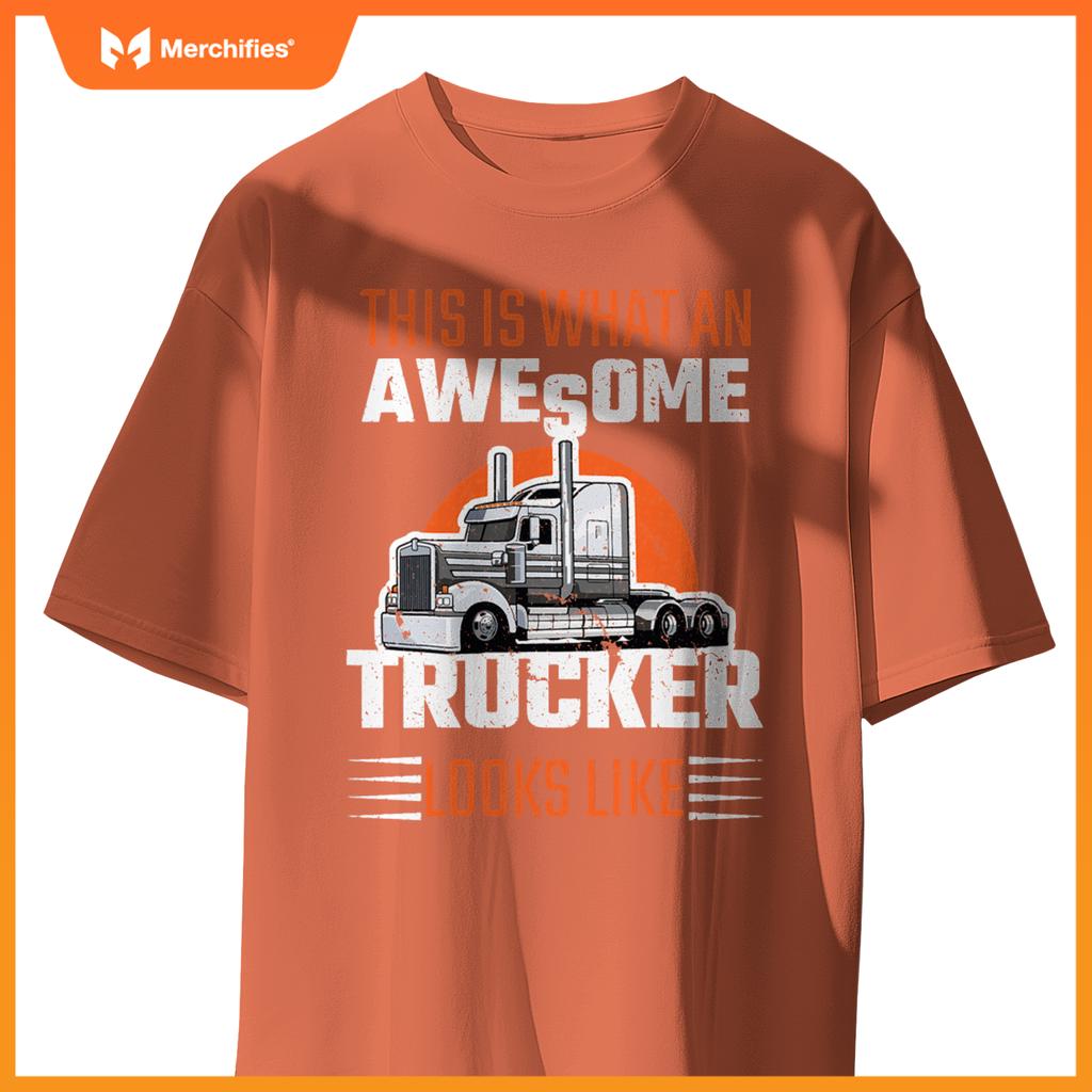 Truck Driver Semi Rig Awesome Trucker Slogan Simple Design T-Shirt