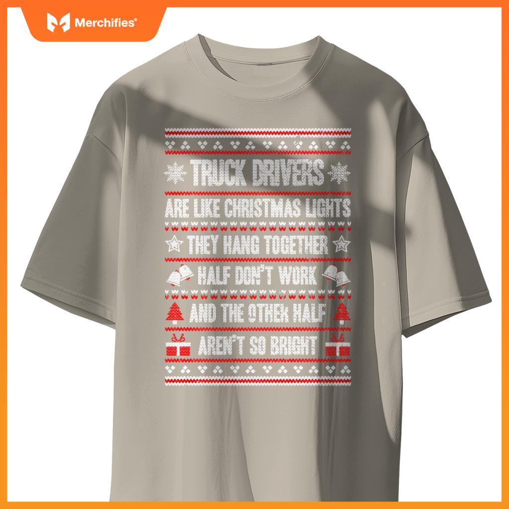 Truck Drivers Ugly Christmas Funny Truckers Trucking T-Shirt