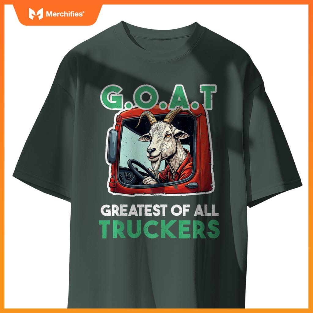 Truck driver saying GOAT Greatest off all truckers T-Shirt