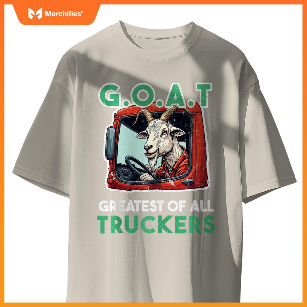 Truck driver saying GOAT Greatest off all truckers T-Shirt