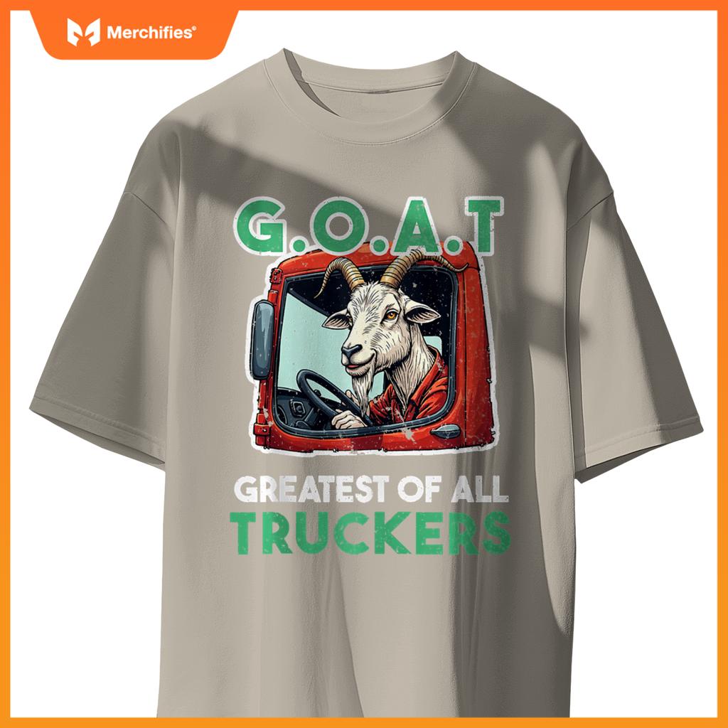 Truck driver saying GOAT Greatest off all truckers T-Shirt