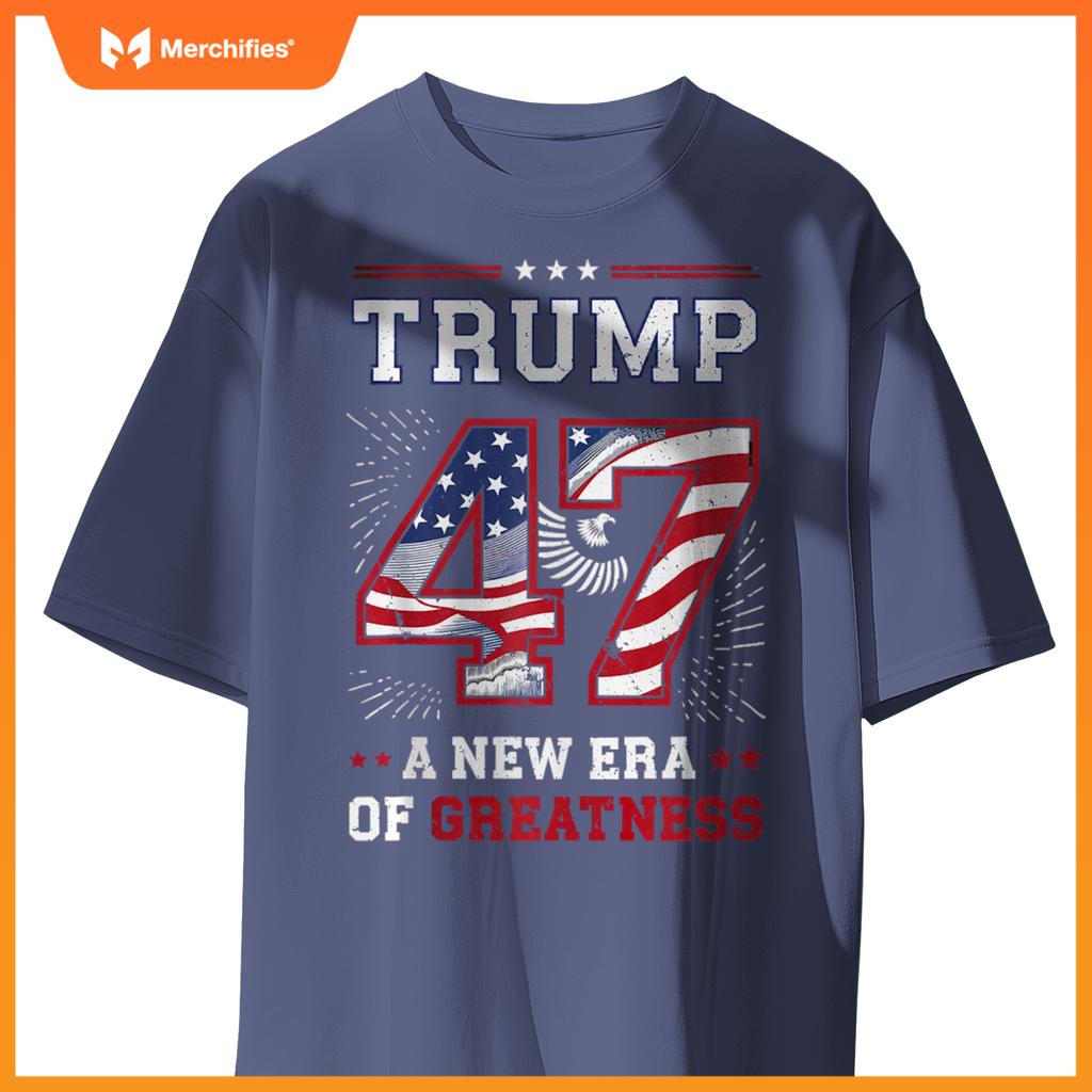 Trump 47 A New Era of Greatness Patriotic T-Shirt