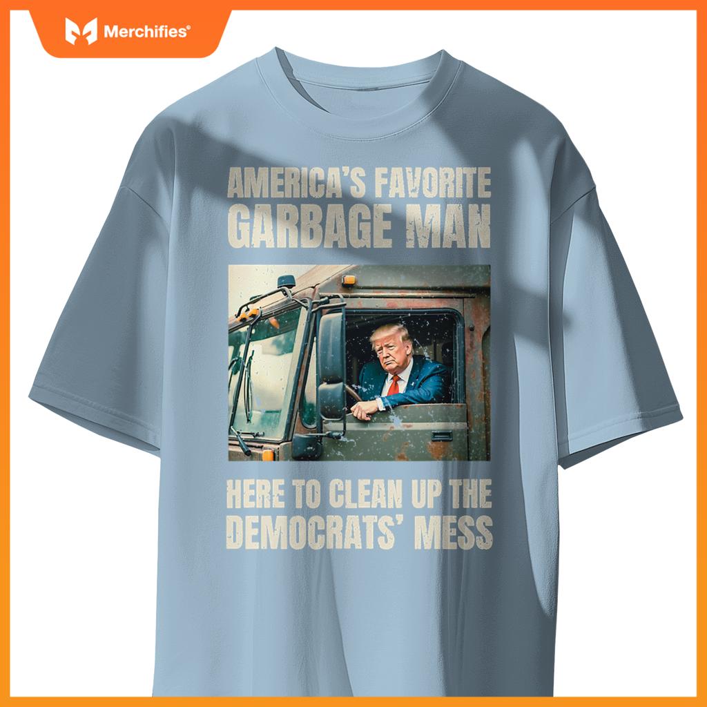 Trump America's Favorite Garbage Man Trump In Trash Truck T-Shirt