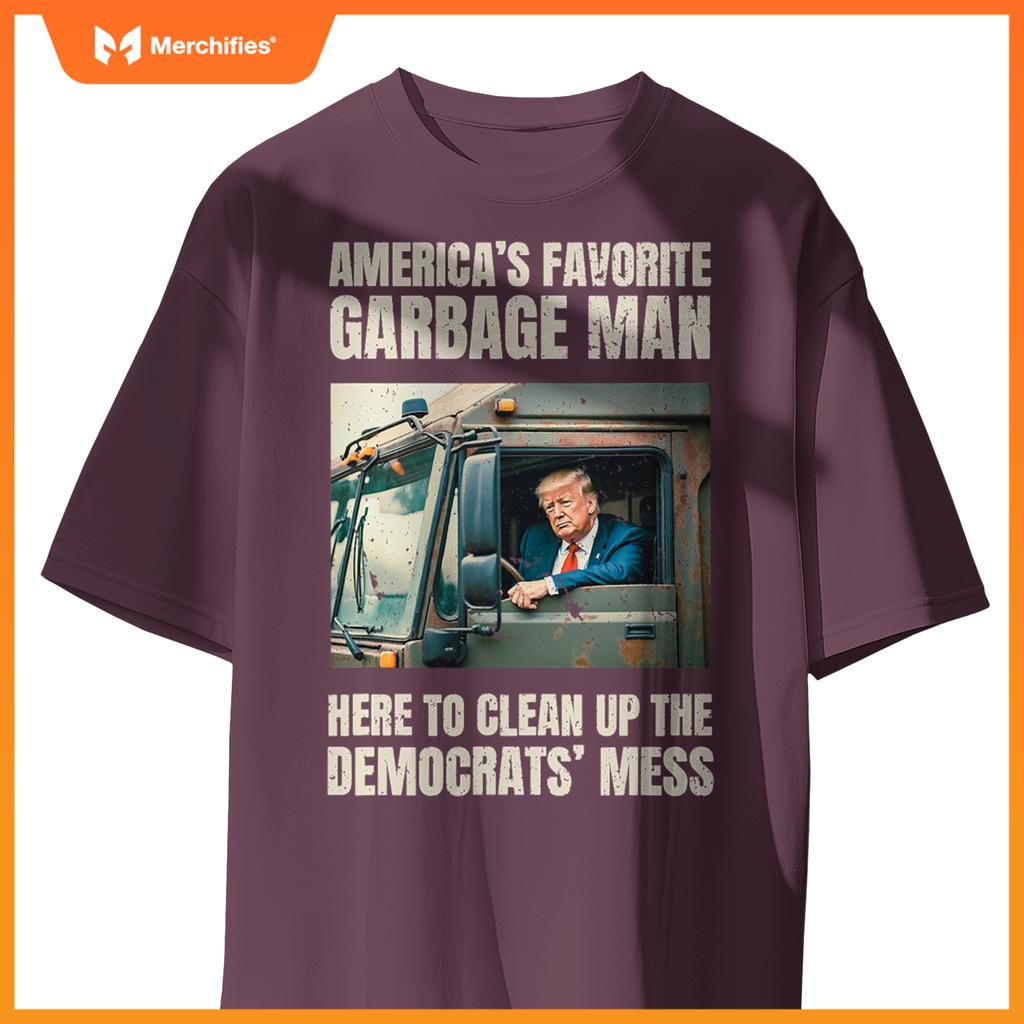 Trump America's Favorite Garbage Man Trump In Trash Truck T-Shirt