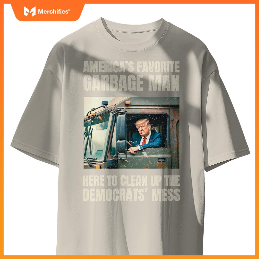 Trump America's Favorite Garbage Man Trump In Trash Truck T-Shirt