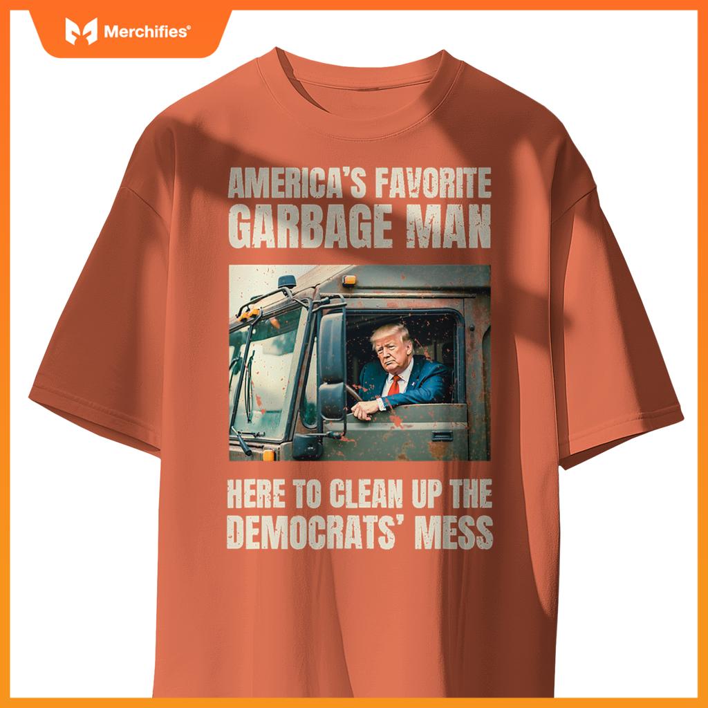 Trump America's Favorite Garbage Man Trump In Trash Truck T-Shirt