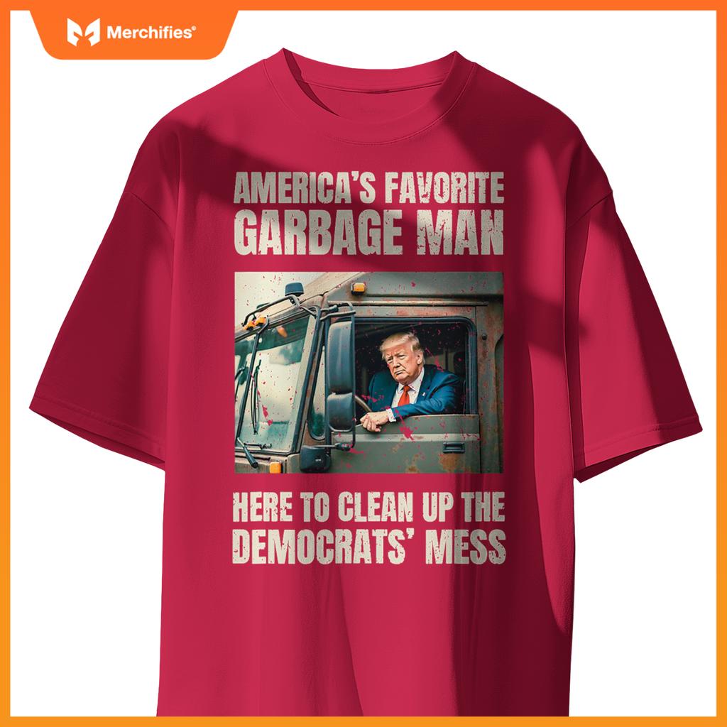 Trump America's Favorite Garbage Man Trump In Trash Truck T-Shirt