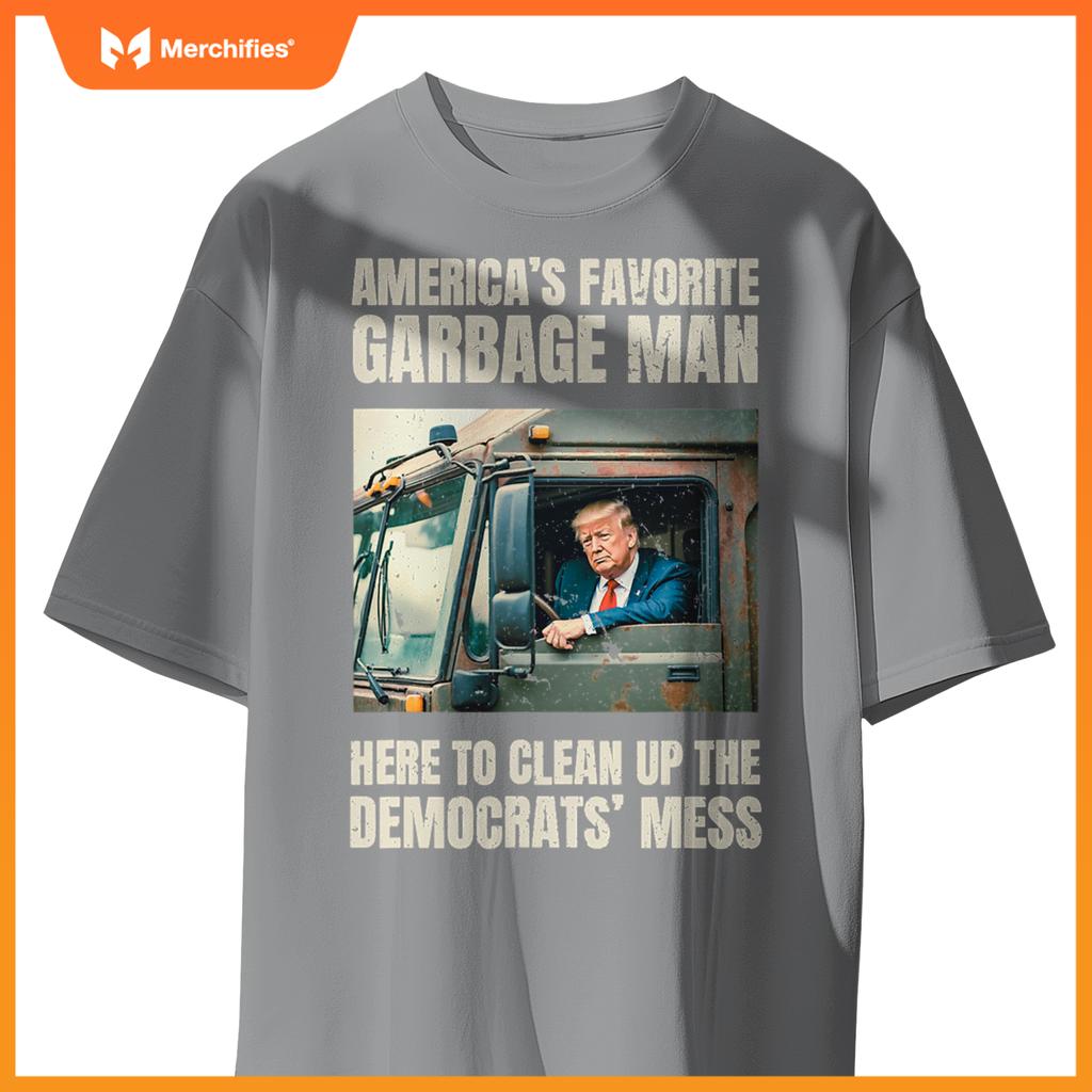 Trump America's Favorite Garbage Man Trump In Trash Truck T-Shirt