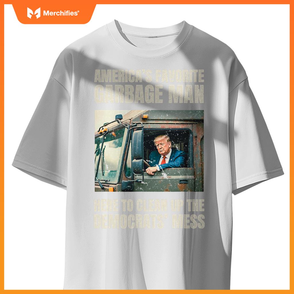 Trump America's Favorite Garbage Man Trump In Trash Truck T-Shirt