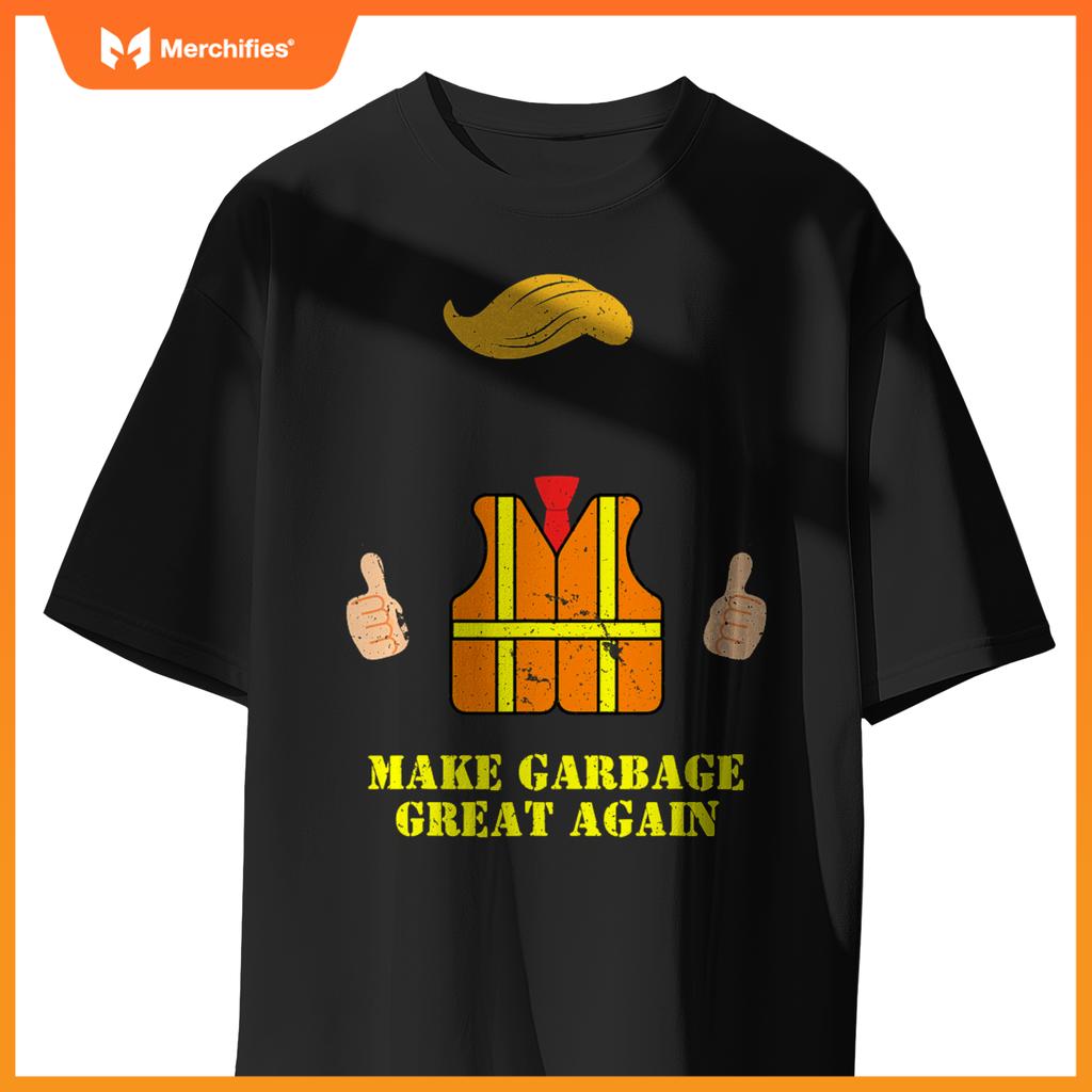 Trump Orange Vest Make Garbage Great Again Funny Trash Truck T-Shirt
