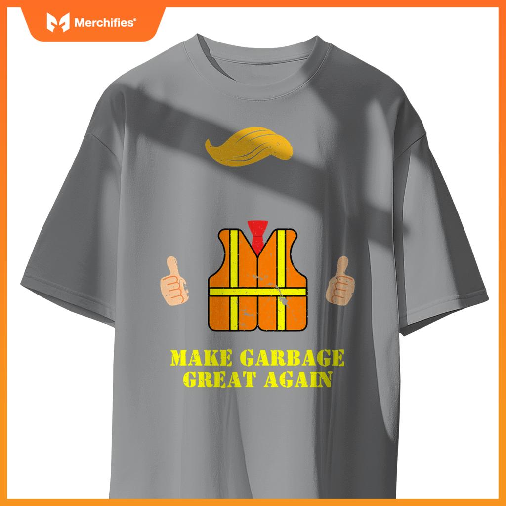Trump Orange Vest Make Garbage Great Again Funny Trash Truck T-Shirt