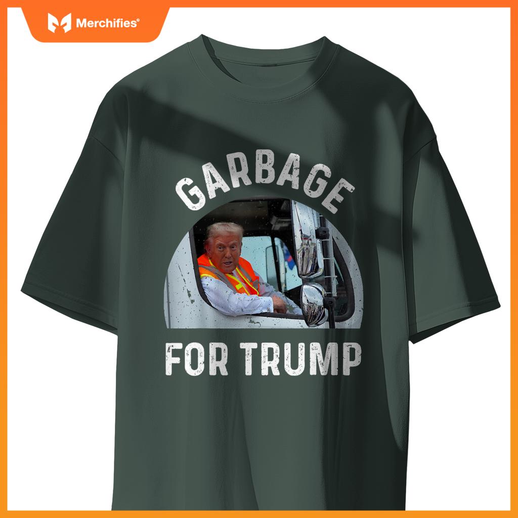Trump Rides In Garbage Truck Tees, Garbage For Trump T-Shirt