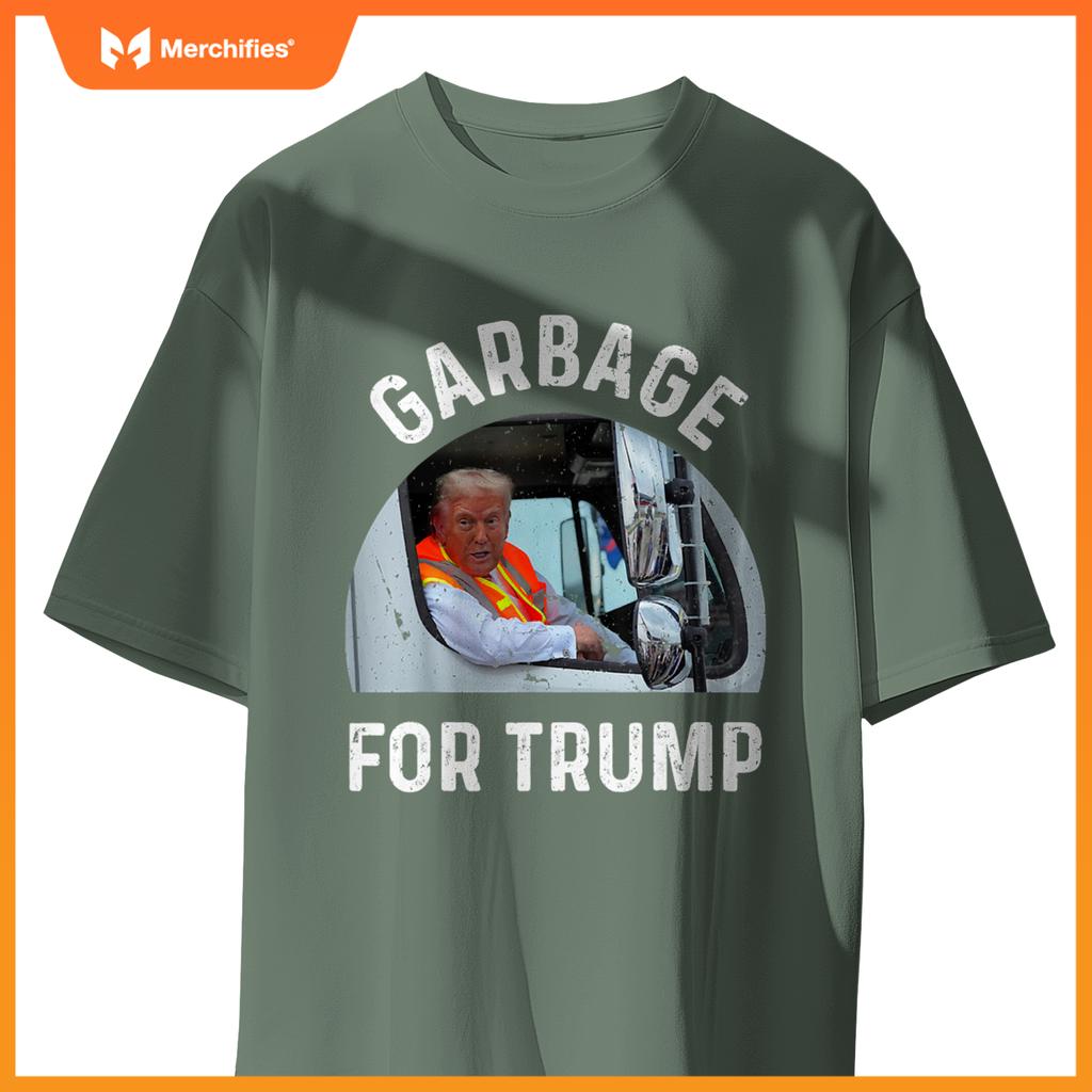 Trump Rides In Garbage Truck Tees, Garbage For Trump T-Shirt