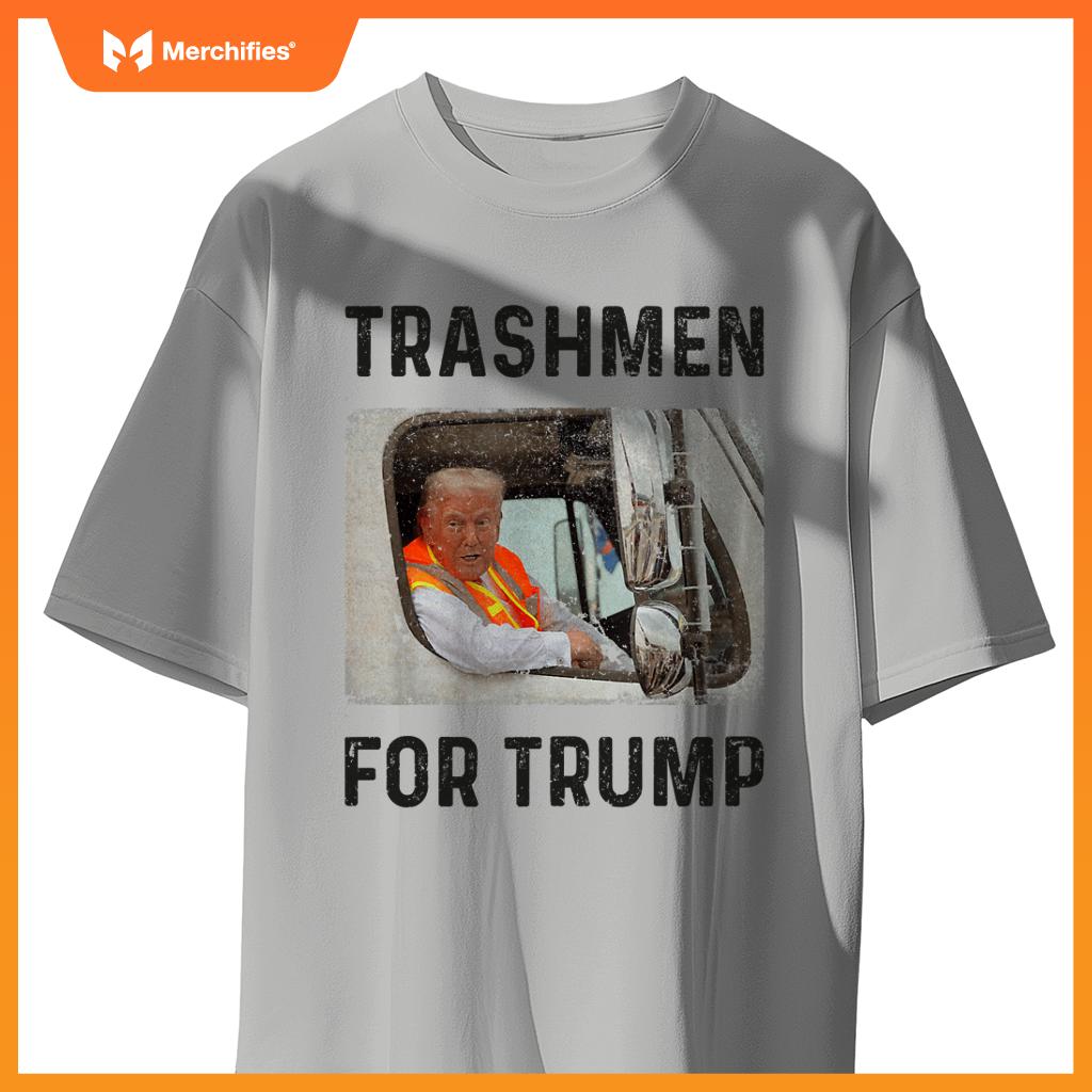 Trump Rides In Garbage Truck Tees, Trashmen For Trump T-Shirt