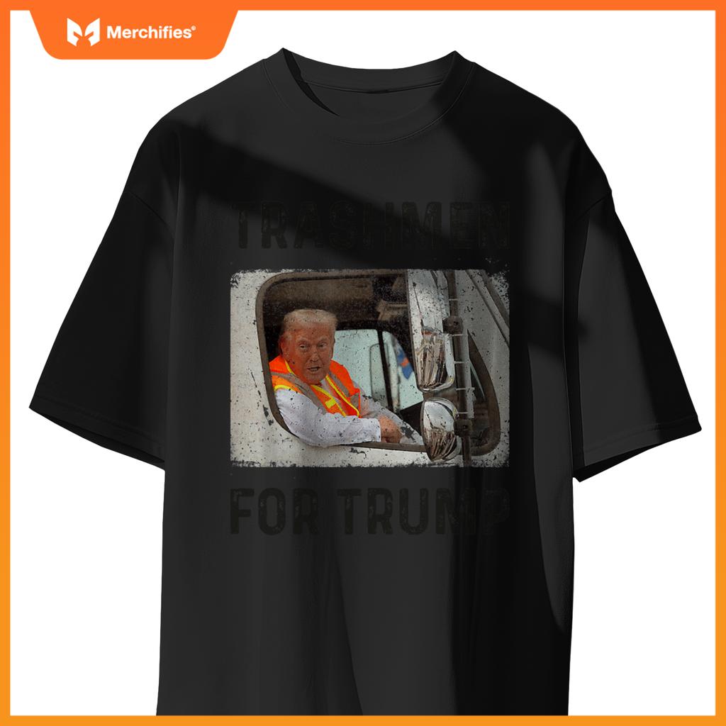 Trump Rides In Garbage Truck Tees, Trashmen For Trump T-Shirt