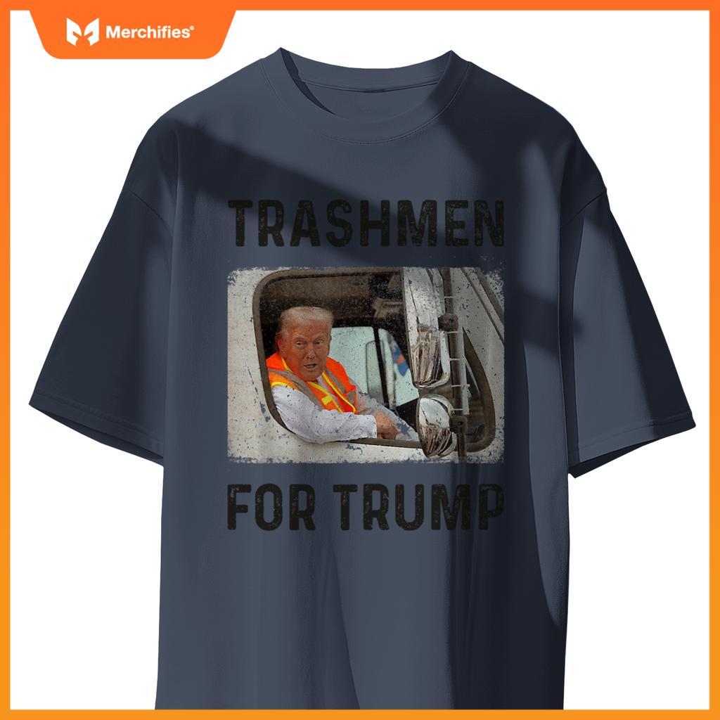Trump Rides In Garbage Truck Tees, Trashmen For Trump T-Shirt