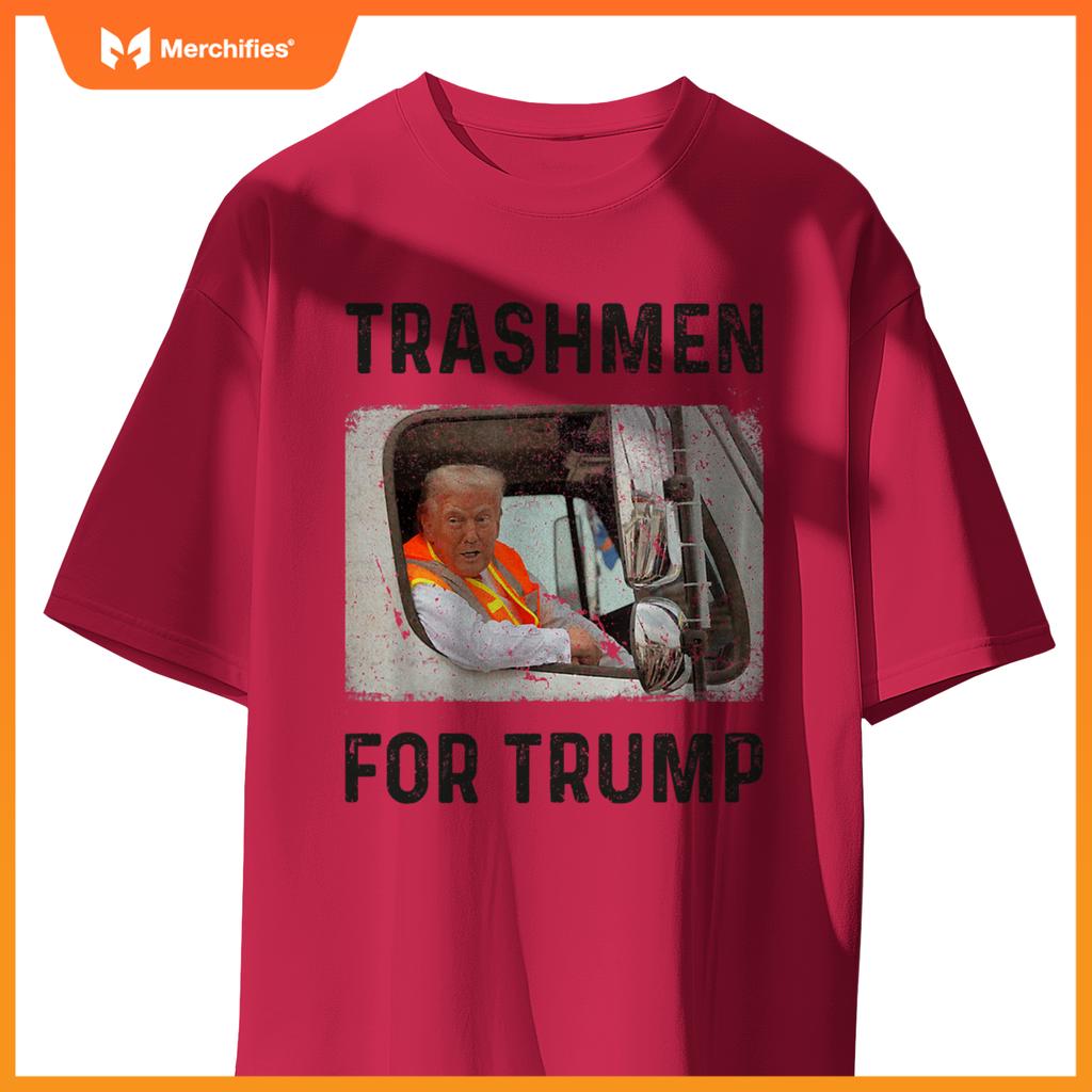 Trump Rides In Garbage Truck Tees, Trashmen For Trump T-Shirt