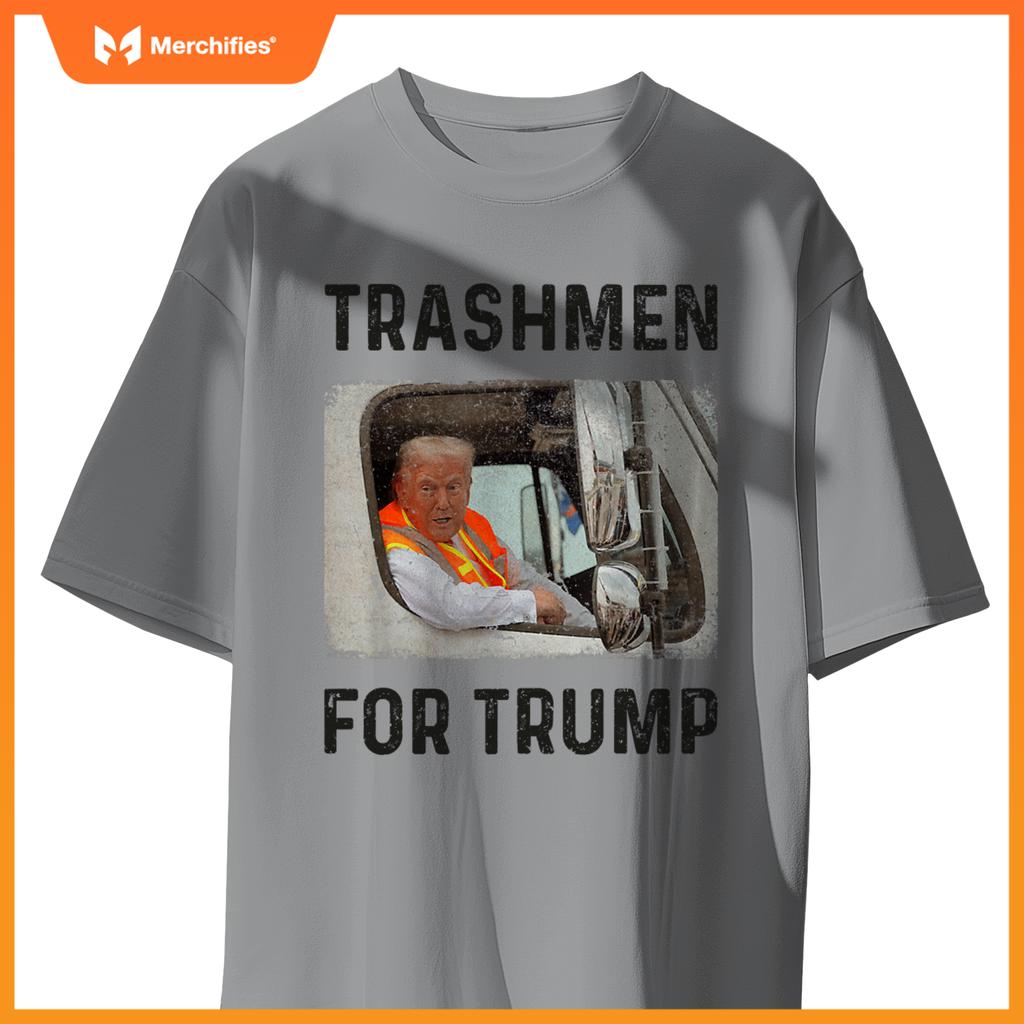 Trump Rides In Garbage Truck Tees, Trashmen For Trump T-Shirt