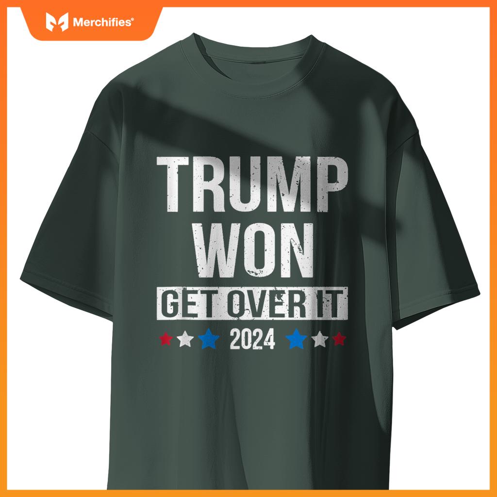 Trump Won Get Over It 2024 Patriotic Pro Trump Anti Kamala T-Shirt