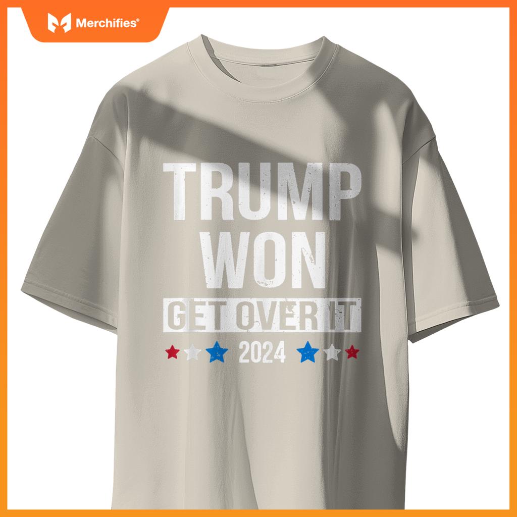 Trump Won Get Over It 2024 Patriotic Pro Trump Anti Kamala T-Shirt