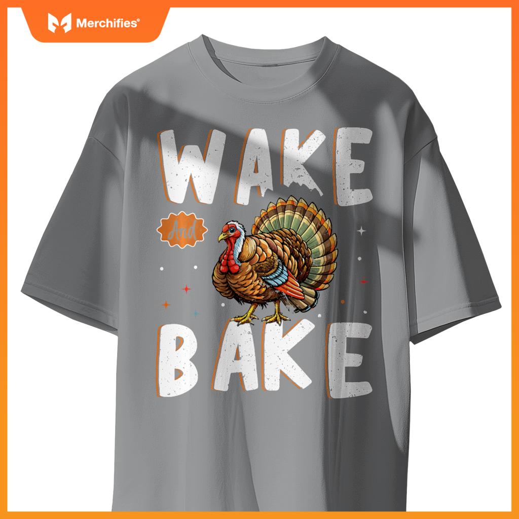 Wake Bake Turkey Feast Meal Dinner Funny Chef T-Shirt