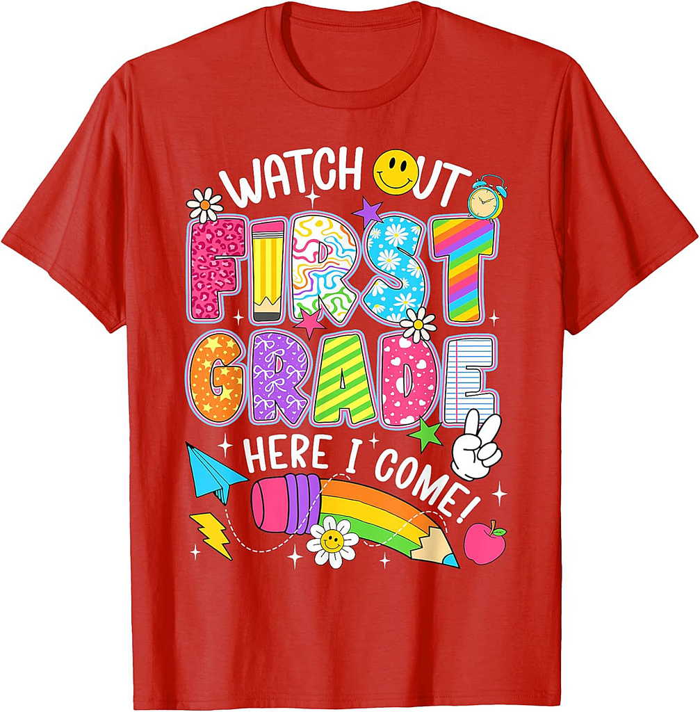 Watch Out First Grade Here I Come Back To School 1st Grade T-Shirt