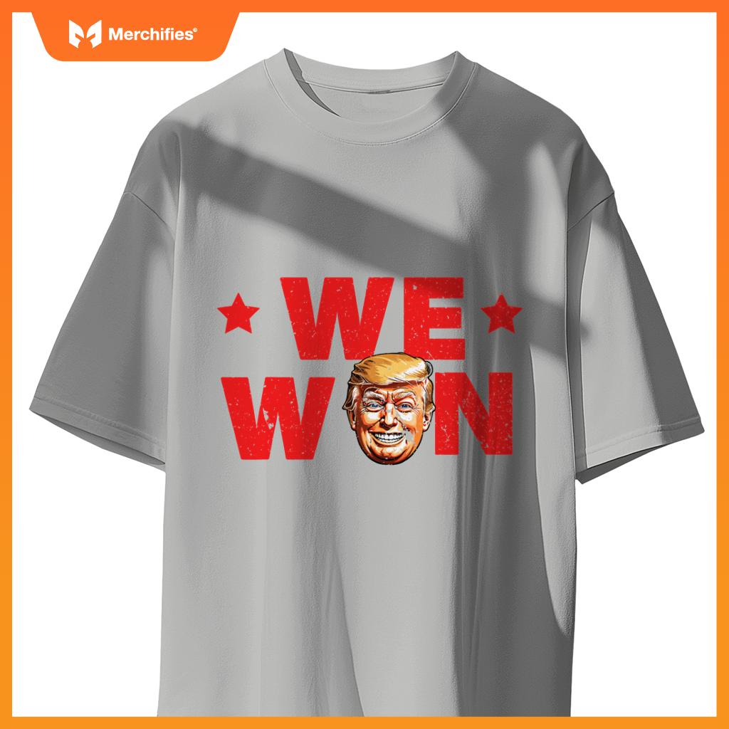 We Won Trump 2024 Patriotic Victory Smiling Trump T-Shirt