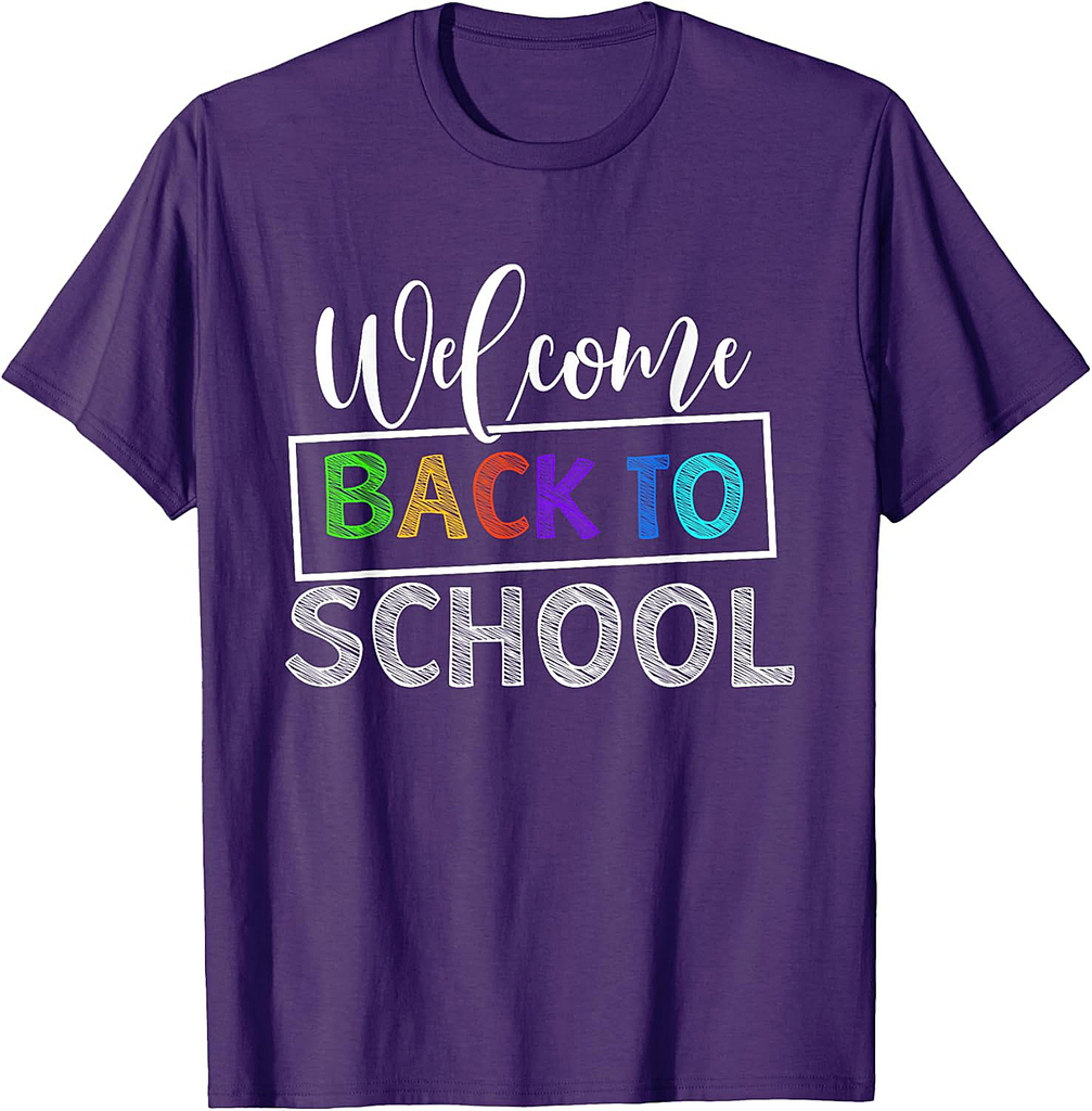 Welcome Back To School - Teacher Student School Men Women Kids T-Shirt