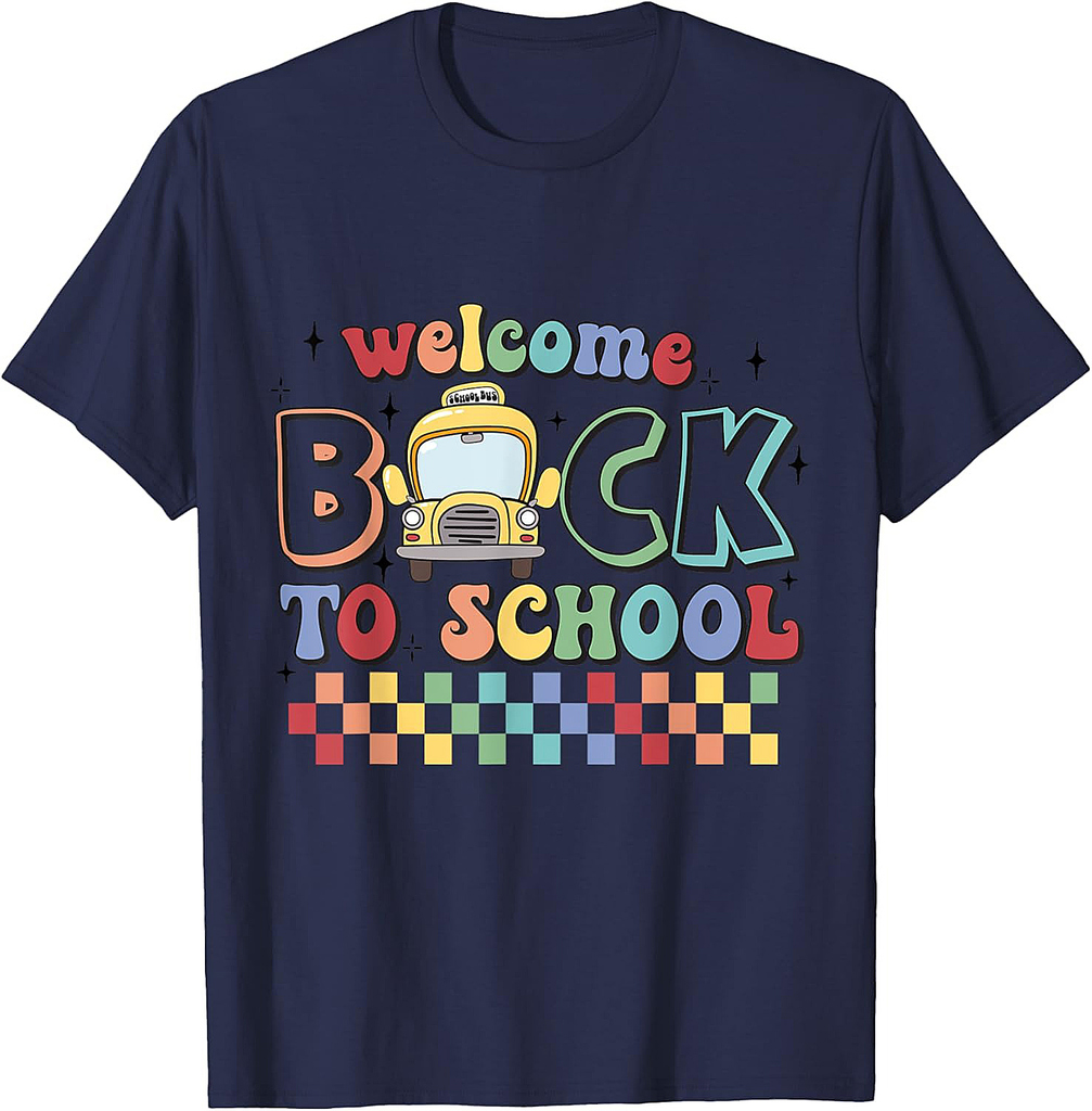 Welcome Back To School First Day Of School Teacher Student T-Shirt