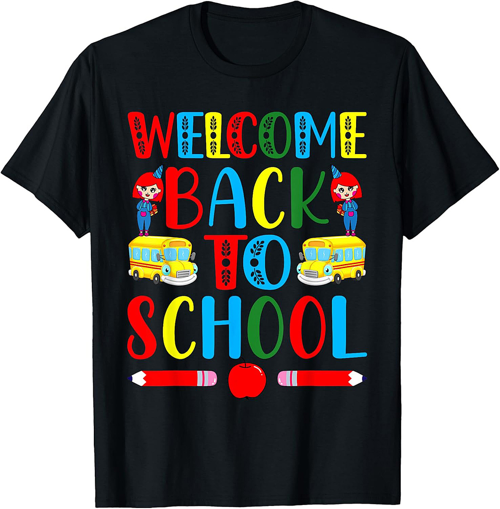 Welcome Back To School First Day of School Teachers Students T-Shirt