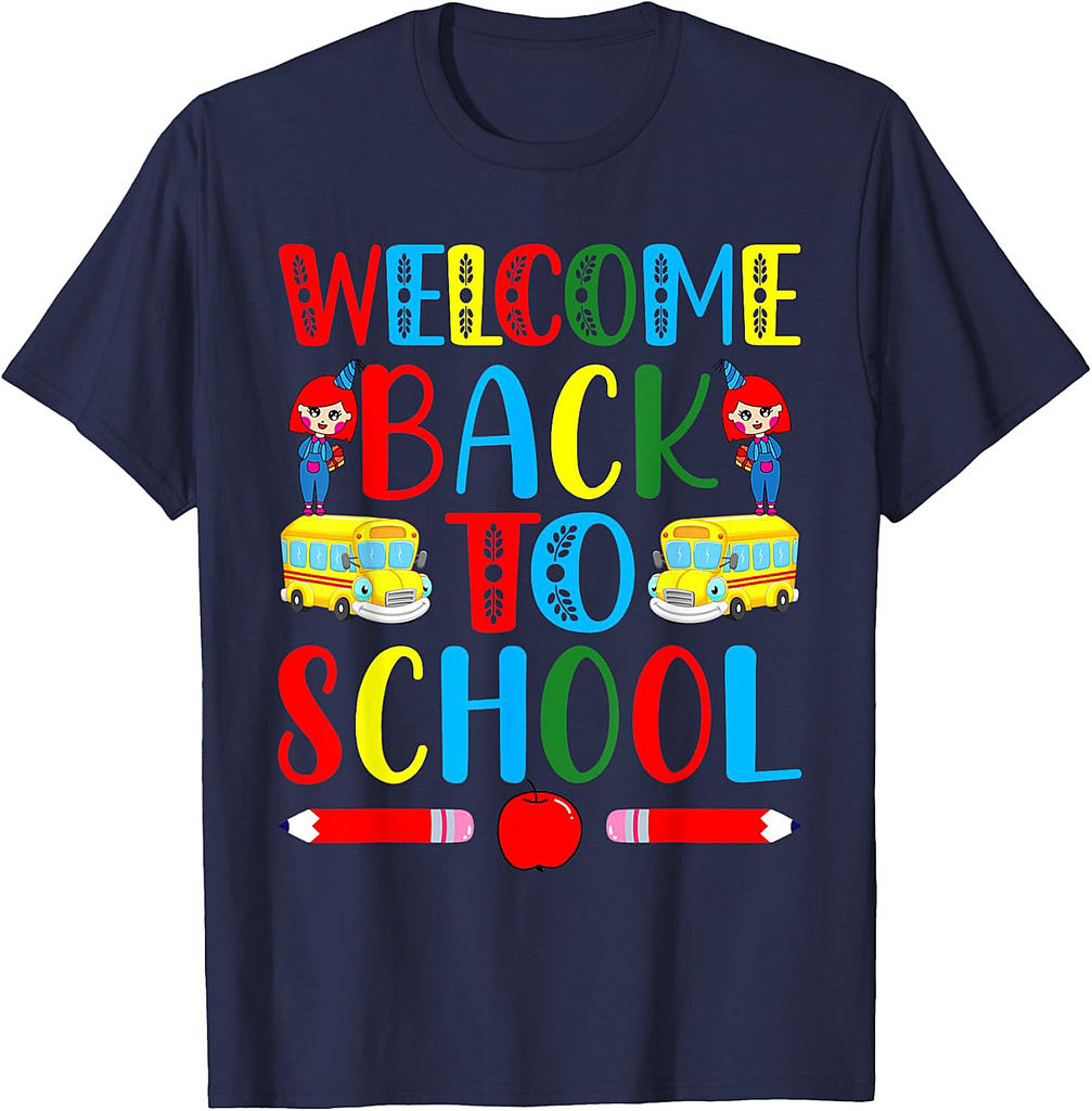Welcome Back To School First Day of School Teachers Students T-Shirt