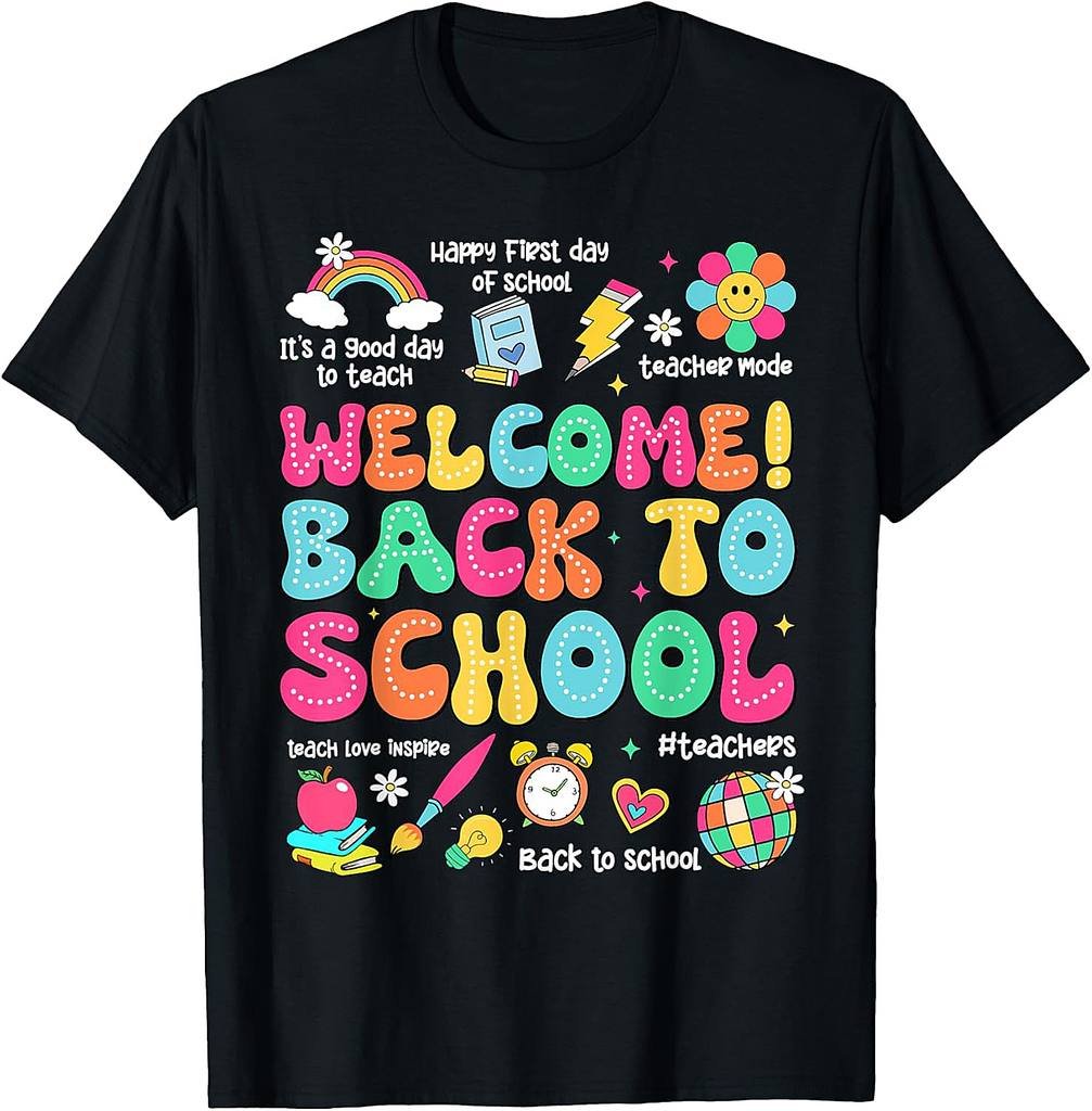 Welcome Back To School Shirt, Teacher Tshirts Gift For Women T-Shirt