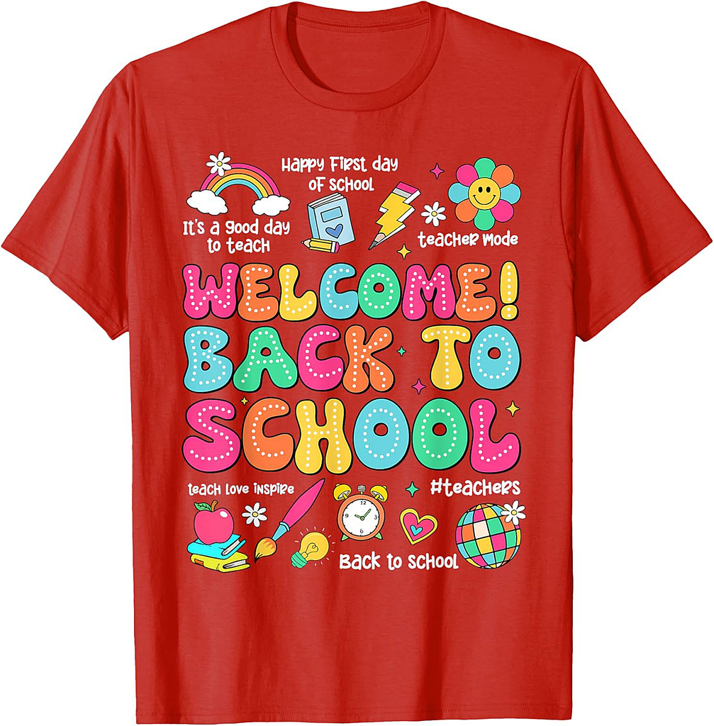 Welcome Back To School Shirt, Teacher Tshirts Gift For Women T-Shirt